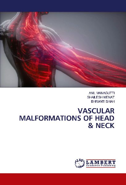 VASCULAR MALFORMATIONS OF HEAD & NECK