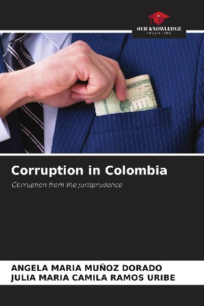 Corruption in Colombia: Corruption from the jurisprudence