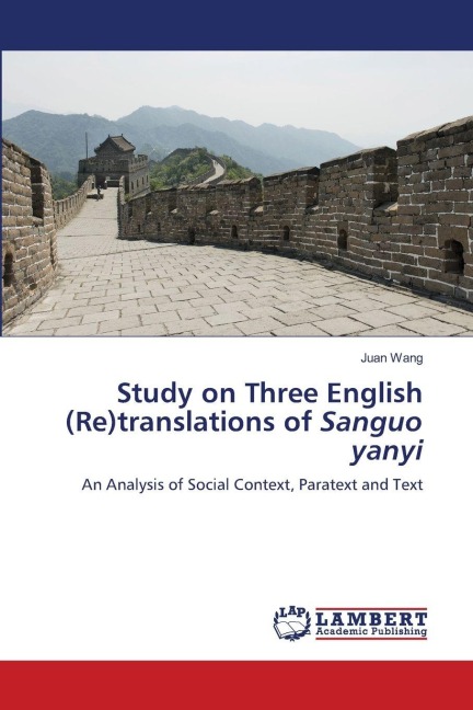 Study on Three English (Re)translations of Sanguo yanyi: An Analysis of Social Context, Paratext and Text