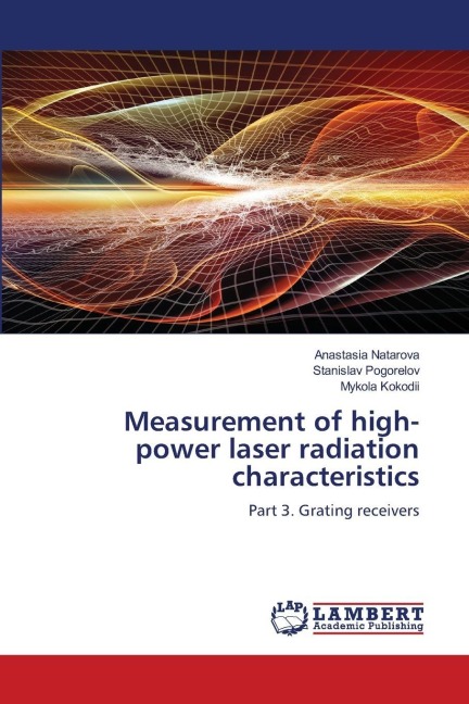 Measurement of high-power laser radiation characteristics: Part 3. Grating receivers