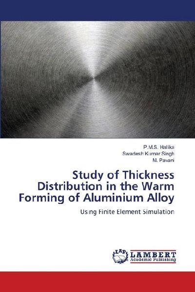 Study of Thickness Distribution in the Warm Forming of Aluminium Alloy: Using Finite Element Simulation
