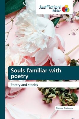 Souls familiar with poetry: Poetry and stories