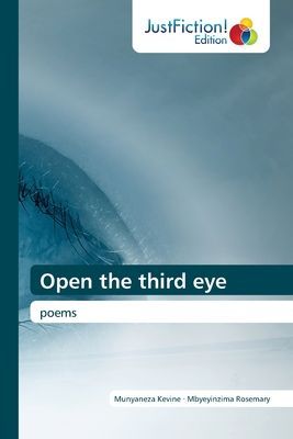 Open the third eye: poems