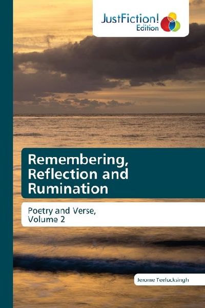Remembering, Reflection and Rumination: Poetry and Verse,Volume 2
