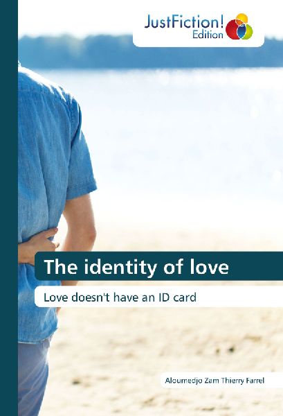 The identity of love: Love doesnt have an ID card