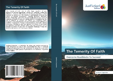 The Temerity Of Faith: Overcome Roadblocks To Succeed