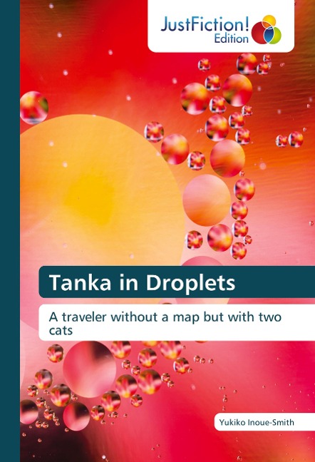 Tanka in Droplets: A traveler without a map but with two cats