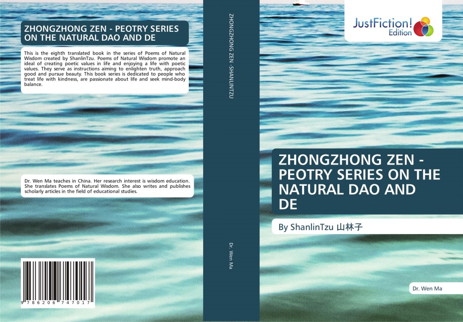 ZHONGZHONG ZEN - PEOTRY SERIES ON THE NATURAL DAO AND DE: By ShanlinTzu ¿¿¿