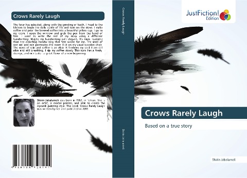 Crows Rarely Laugh: Based on a true story