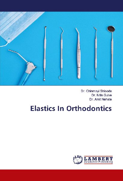 Elastics In Orthodontics