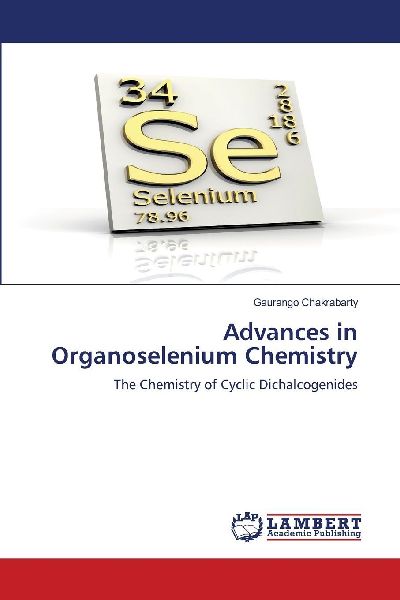 Advances in Organoselenium Chemistry: The Chemistry of Cyclic Dichalcogenides