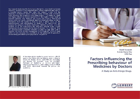 Factors Influencing the Prescribing behaviour of Medicines by Doctors: A Study on Anti-Allergic Drugs.