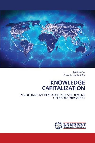 KNOWLEDGE CAPITALIZATION: IN AUTOMOTIVE RESEARCH & DEVELOPMENT OFFSHORE BRANCHES