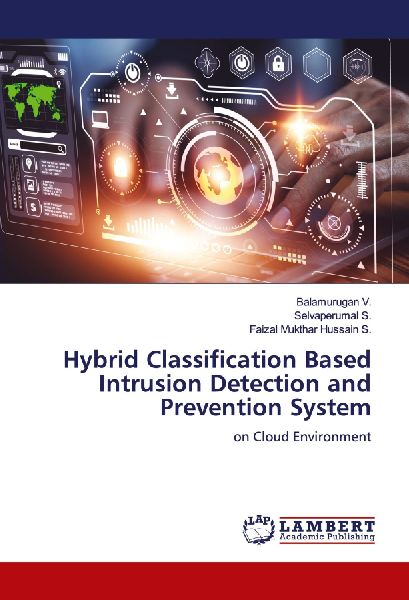 Hybrid Classification Based Intrusion Detection and Prevention System: on Cloud Environment
