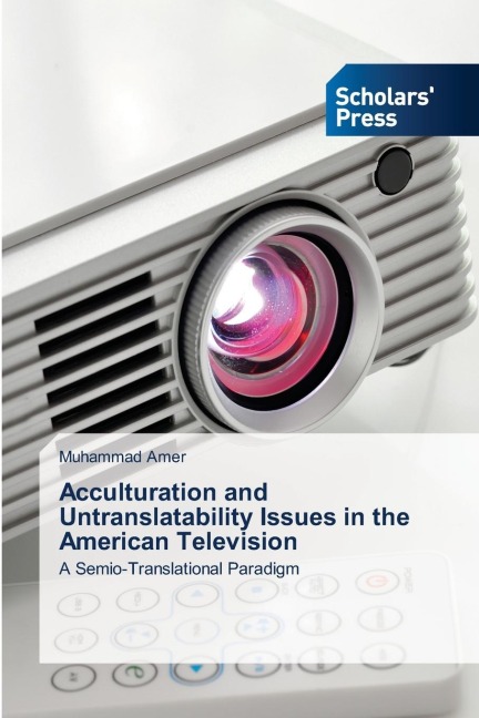 Acculturation and Untranslatability Issues in the American Television: A Semio-Translational Paradigm