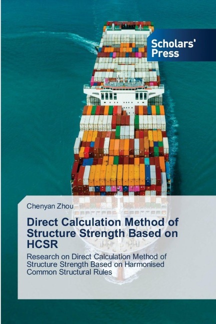 Direct Calculation Method of Structure Strength Based on HCSR: Research on Direct Calculation Method of Structure Strength Based on Harmonised Common Structural Rules