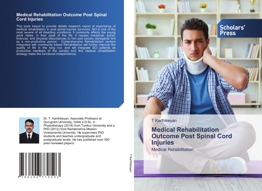 Medical Rehabilitation Outcome Post Spinal Cord Injuries: Medical Rehabilitation