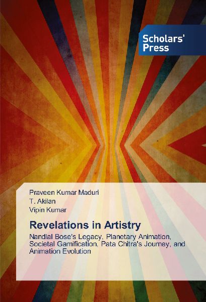 Revelations in Artistry: Nandlal Boses Legacy, Planetary Animation, Societal Gamification, Pata Chitras Journey, and Animation Evolution