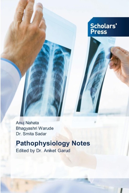 Pathophysiology Notes: Edited by Dr. Aniket Garud