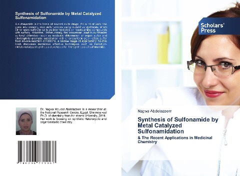 Synthesis of Sulfonamide by Metal Catalyzed Sulfonamidation: & The Recent Applications in Medicinal Chemistry