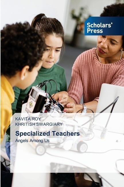 Specialized Teachers: Angels Among Us