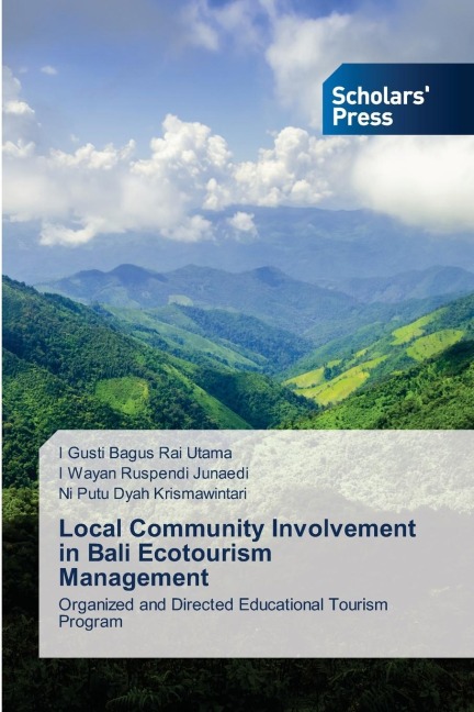 Local Community Involvement in Bali Ecotourism Management: Organized and Directed Educational Tourism Program