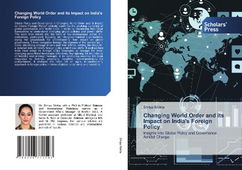 Changing World Order and its Impact on India's Foreign Policy: Insights into Global Policy and Governance Amidst Change