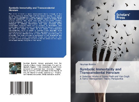 Symbolic Immortality and Transcendental Heroism: in Selected Works of Sylvia Plath and Van Gogh: A Terror Management Theory Perspective