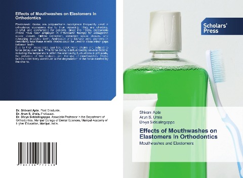 Effects of Mouthwashes on Elastomers In Orthodontics: Mouthwashes and Elastomers