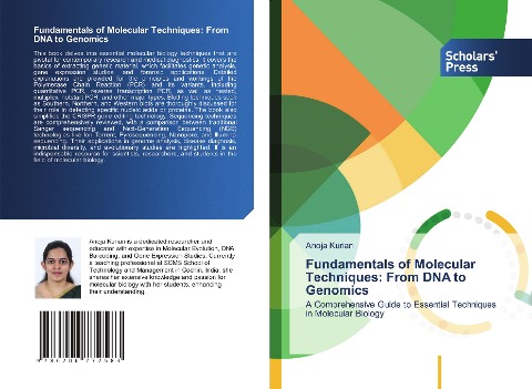 Fundamentals of Molecular Techniques: From DNA to Genomics: A Comprehensive Guide to Essential Techniques in Molecular Biology