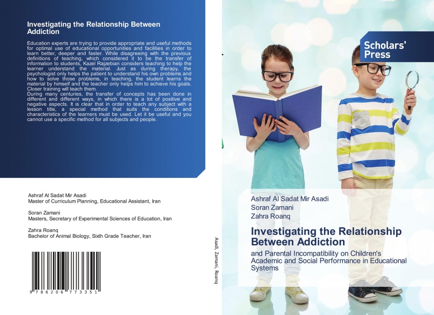 Investigating the Relationship Between Addiction: and Parental Incompatibility on Childrens Academic and Social Performance in Educational Systems