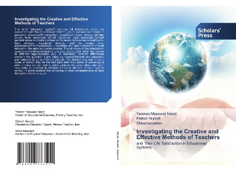 Investigating the Creative and Effective Methods of Teachers: and Their Life Satisfaction in Educational Systems
