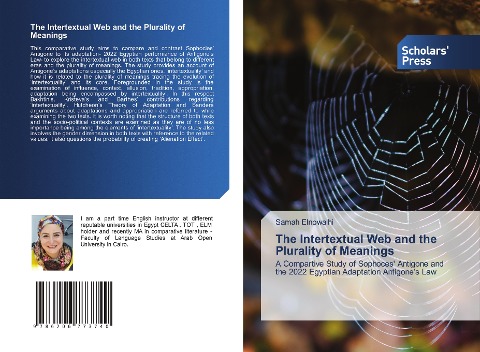 The Intertextual Web and the Plurality of Meanings: A Compartive Study of Sophoces Antigone and the 2022 Egyptian Adaptation Antigones Law