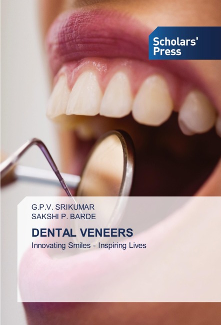 DENTAL VENEERS: Innovating Smiles - Inspiring Lives