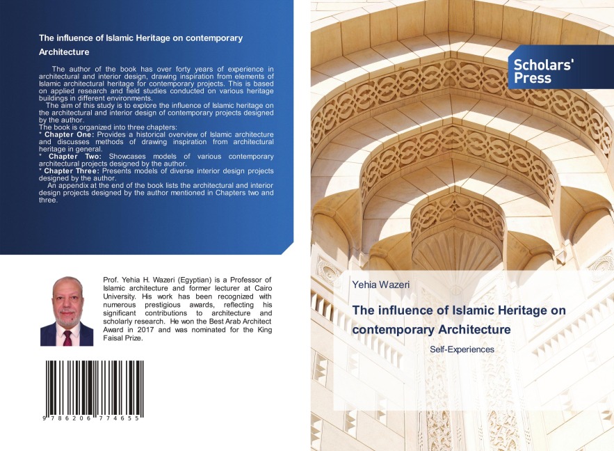 The influence of Islamic Heritage on contemporary Architecture: Self-Experiences