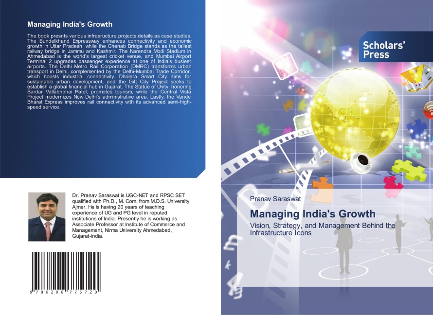 Managing Indias Growth: Vision, Strategy, and Management Behind the Infrastructure Icons