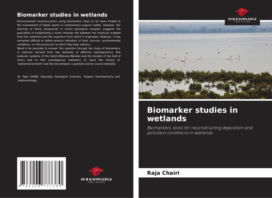 Biomarker studies in wetlands: Biomarkers, tools for reconstructing deposition and pollution conditions in wetlands