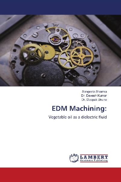 EDM Machining:: Vegetable oil as a dielectric fluid