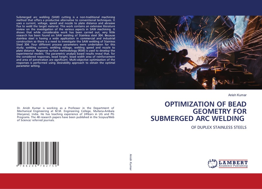 OPTIMIZATION OF BEAD GEOMETRY FOR SUBMERGED ARC WELDING: OF DUPLEX STAINLESS STEELS