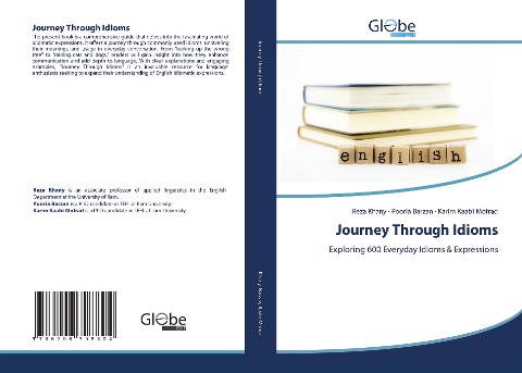 Journey Through Idioms: Exploring 600 Everyday Idioms & Expressions