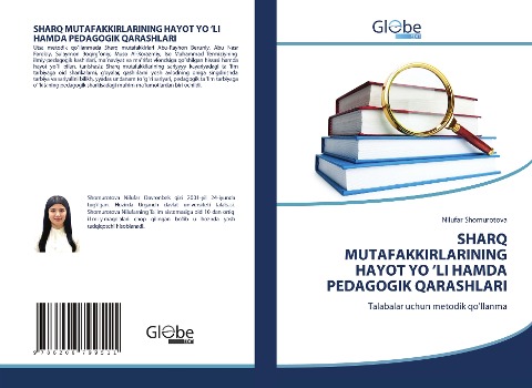 SHARQ MUTAFAKKIRLARINING HAYOT YO LI HAMDA PEDAGOGIK QARASHLARI: Talabalar uchun metodik qollanma