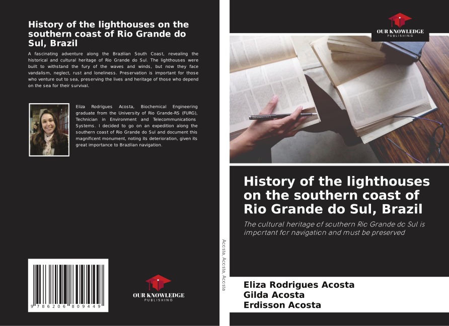History of the lighthouses on the southern coast of Rio Grande do Sul, Brazil: The cultural heritage of southern Rio Grande do Sul is important for navigation and must be preserved