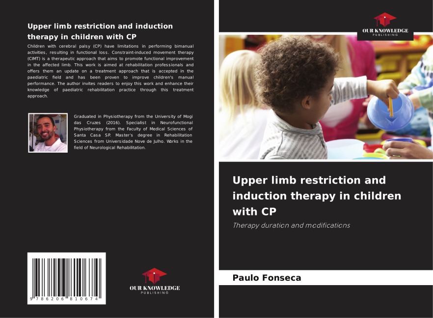 Upper limb restriction and induction therapy in children with CP: Therapy duration and modifications