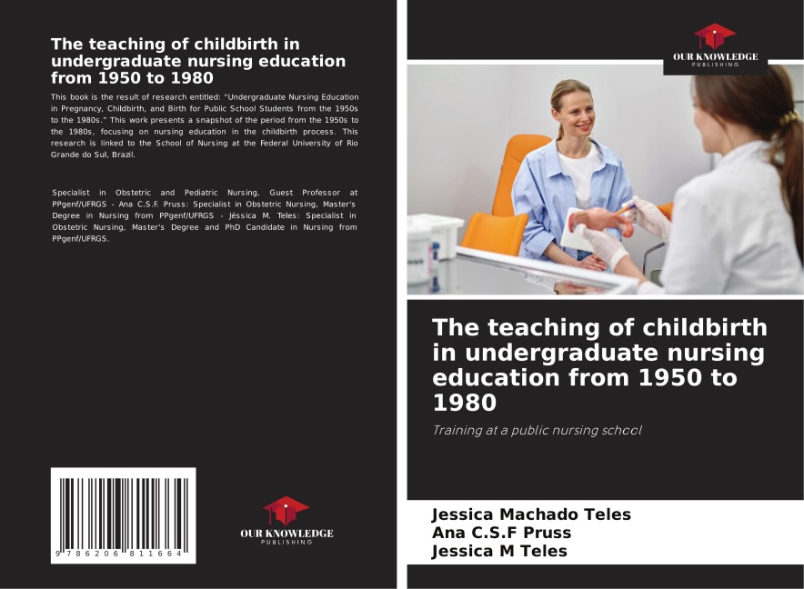 The teaching of childbirth in undergraduate nursing education from 1950 to 1980: Training at a public nursing school