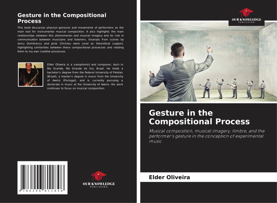 Gesture in the Compositional Process: Musical composition, musical imagery, timbre, and the performers gesture in the conception of experimental music