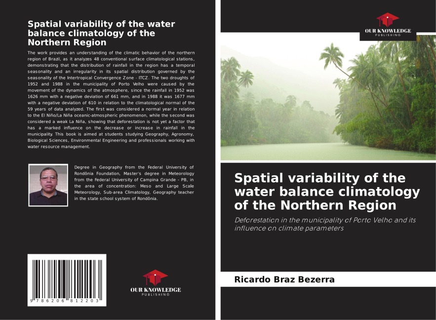 Spatial variability of the water balance climatology of the Northern Region: Deforestation in the municipality of Porto Velho and its influence on climate parameters