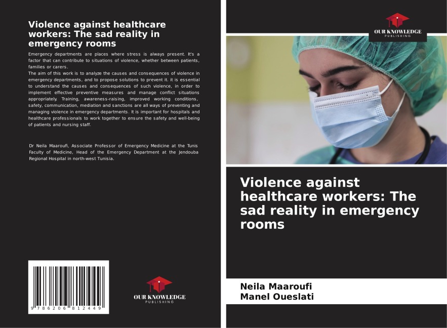 Violence against healthcare workers: The sad reality in emergency rooms