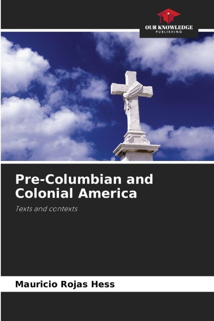 Pre-Columbian and Colonial America: Texts and contexts