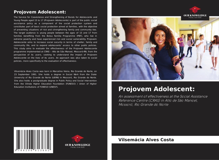 Projovem Adolescent:: An assessment of effectiveness at the Social Assistance Reference Centre (CRAS) in Alto de São Manoel, Mossoró, Rio Grande do Norte