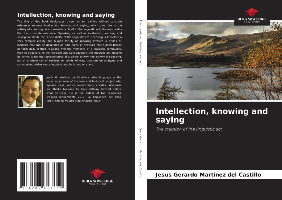 Intellection, knowing and saying: The creation of the linguistic act